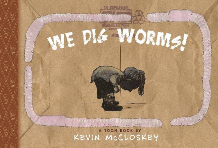 We Dig Worms! 2015, Toon Books.