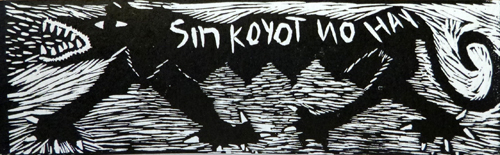 Without Coyote- nothing. relief print. © Baltazar C Melo