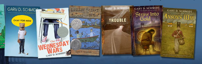 Young Adult Novels by Gary D. Schmidt.